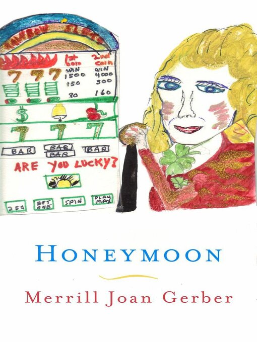 Title details for Honeymoon by Merrill Joan Gerber - Available
